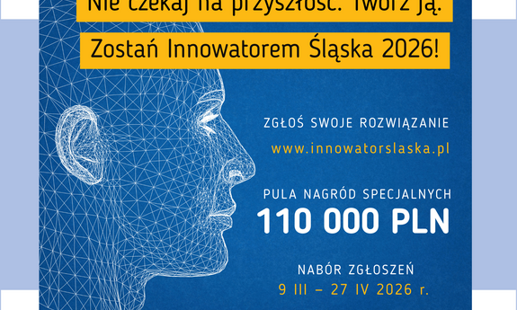 Ruszyła 18. edycja konkursu Innowator Śląska