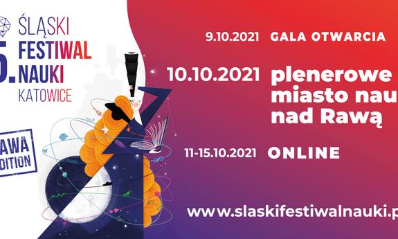 Piąta edycja Śląskiego Festiwalu Nauki KATOWICE będzie inna niż dotychczasowe: potrwa dłużej, bo aż od 9 do 15 października 2021 roku, a publiczność festiwalową zaprosimy także w plener – w niedzielę 10 października ŚFN będzie odbywał się na bulwarach Rawy, w jej okolicach oraz na katowickim rynku.