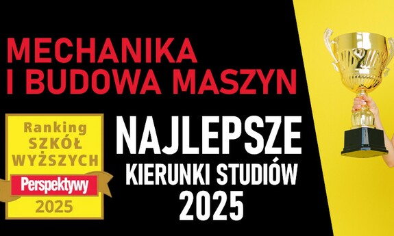 Studiuj Mechanikę i Budowę Maszyn w Częstochowie!